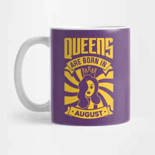 Queens Are Born In August Happy Birthday Mug